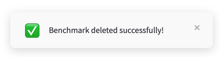 screenshot showing 'benchmark deleted successfully' message